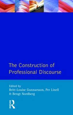 The Construction of Professional Discourse by B.L. Gunnarsson image