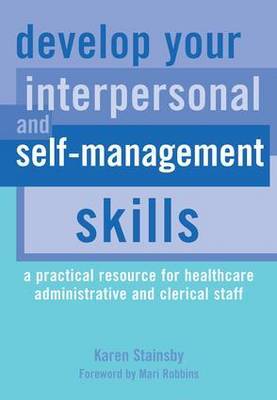 Develop Your Interpersonal and Self-Management Skills by Karen Stainsby image