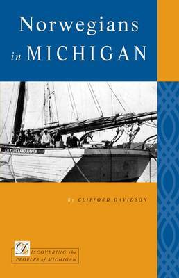 Norwegians in Michigan by Clifford Davidson