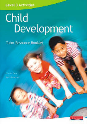 Level 3 Activities for Child Development: Tutor Resource Booklet image