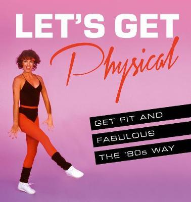 Let's Get Physical by Ashley Davies image
