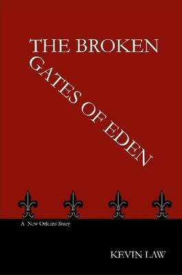 The Broken Gates Of Eden by Kevin Law image