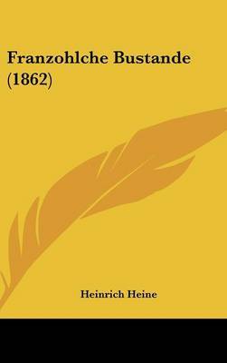 Franzohlche Bustande (1862) by Heinrich Heine image