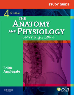 Study Guide for The Anatomy and Physiology Learning System by Edith Applegate image