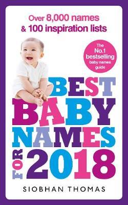 Best Baby Names for 2018: Over 8,000 names and 100 inspiration lists by Siobhan Thomas image