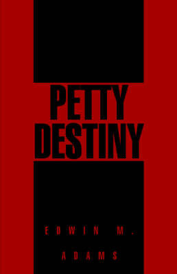 Pretty Destiny on Hardback by Edwin M. Adams