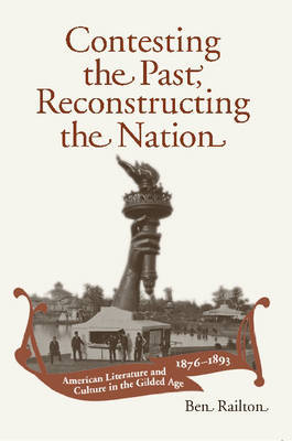 Contesting the Past, Reconstructing the Nation by Ben Railton image