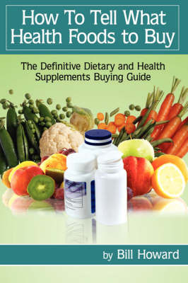 How To Tell What Health Foods to Buy by Bill Howard image