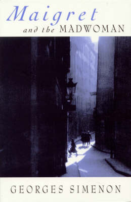 Maigret and the Madwoman by Georges Simenon image