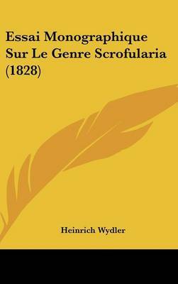 Essai Monographique Sur Le Genre Scrofularia (1828) by Heinrich Wydler image