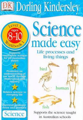 Science Made Easy Workbook 1: Life Processes & Living Things (Level 3: Age 8-10) by Et Al Evansdavid image