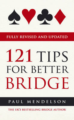 121 Tips for Better Bridge by Paul Mendelson image