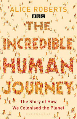 The Incredible Human Journey by Alice Roberts image