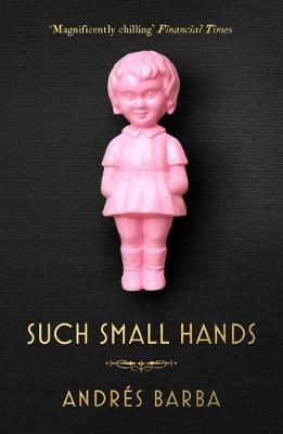 Such Small Hands by Andres Barba image