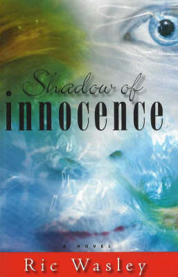 Shadow of Innocence on Hardback by Ric Wasley