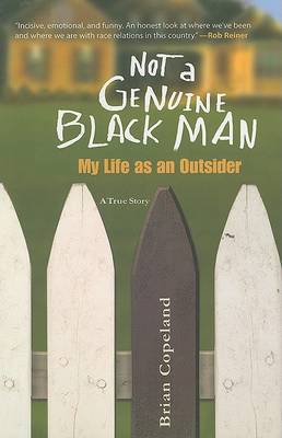 Not a Genuine Black Man: My Life as an Outsider on Paperback by Brian Copeland