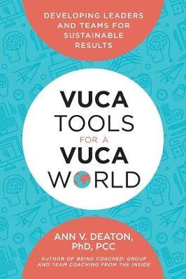 Vuca Tools for a Vuca World by Ann V Deaton image