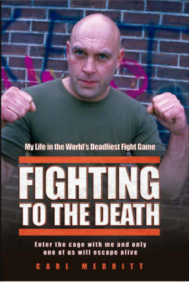 Fighting to the Death on Hardback by Carl Merritt