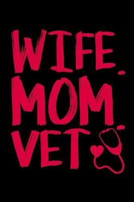 Wife Mom Vet by Janice H McKlansky Publishing image