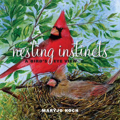 Nesting Instincts on Hardback by Maryjo Koch