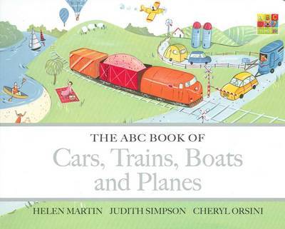 The ABC Book of Cars, Trains, Boats and Planes by Helen Martin image