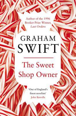 The Sweet Shop Owner by Graham Swift image