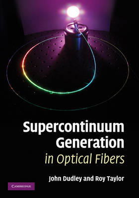 Supercontinuum Generation in Optical Fibers on Hardback