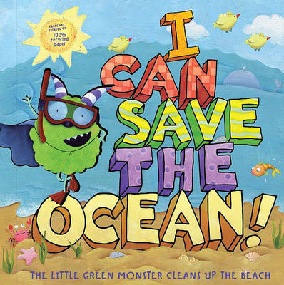 I Can Save the Ocean! on Hardback by Alison Inches