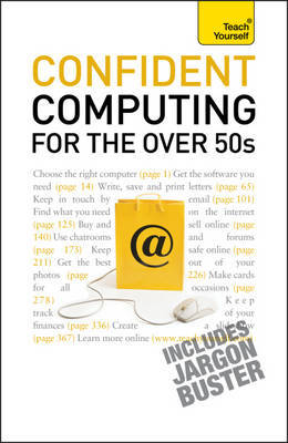 Teach Yourself Confident Computing for the Over 50s by Bob Reeves image