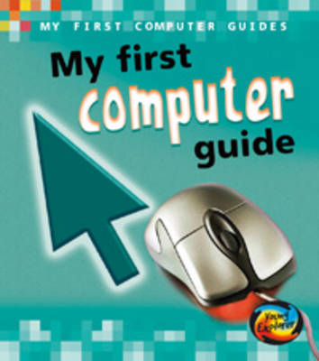 My First Computer Guide by Chris Oxlade image