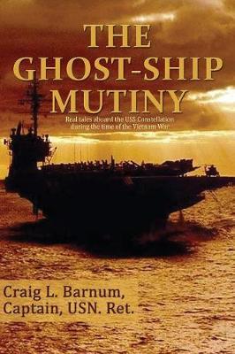 The Ghost-Ship Mutiny by Craig Barnum