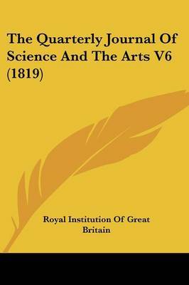 Quarterly Journal Of Science And The Arts V6 (1819) image