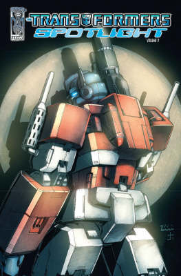 Transformers Spotlight: Volume 2 by Simon Furman image
