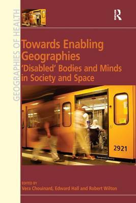 Towards Enabling Geographies on Hardback by Edward Hall