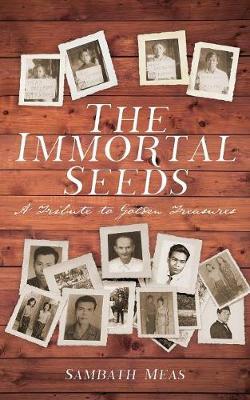 The Immortal Seeds by Sambath Meas image