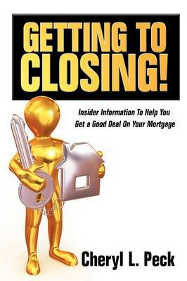 Getting to Closing! by Cheryl L. Peck image