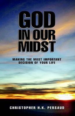 God in Our Midst by Christopher H.K. Persaud image