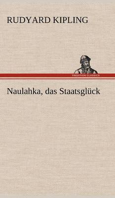 Naulahka, Das Staatsgluck by Rudyard Kipling image