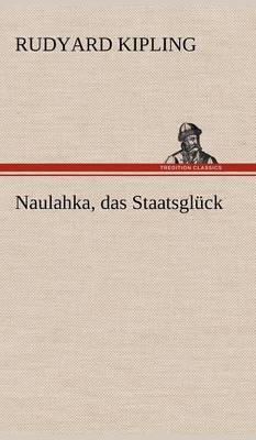 Naulahka, Das Staatsgluck image