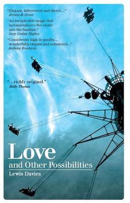 Love and Other Possibilities by Lewis Davies image