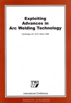 Exploiting Advances in Arc Welding Technology by Gyoujin Cho