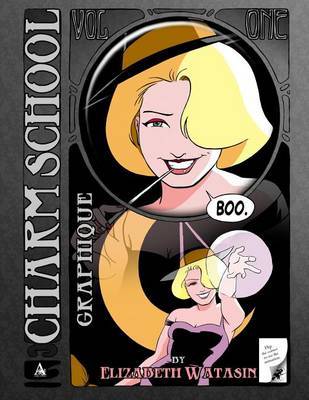 Charm School Graphique Vol 1 by Elizabeth Watasin image