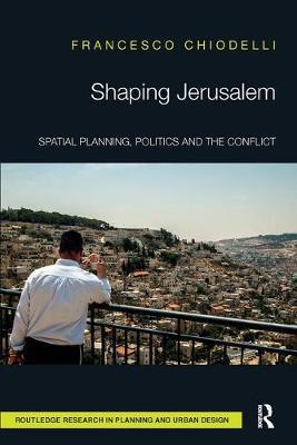 Shaping Jerusalem by Francesco Chiodelli image
