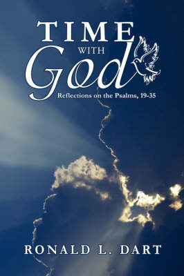 Time with God: Reflections on the Psalms, 19-35 by Ronald L. Dart image
