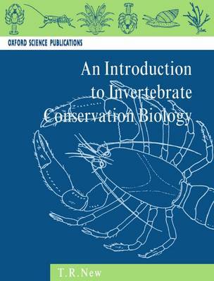 An Introduction to Invertebrate Conservation Biology by T.R. New image