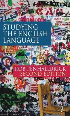 Studying the English Language on Hardback by Rob Penhallurick