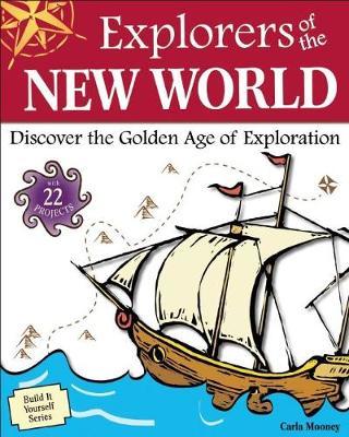 Explorers of the New World by Carla Mooney image