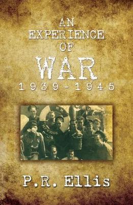 An Experience of War 1939/1945 by P.R. Ellis image