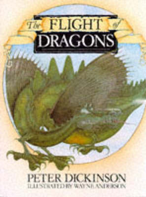 The Flight of Dragons by Peter Dickinson image