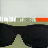 The Very Best Of Roy Orbison by Roy Orbison The Very Best Of Roy Orbison by Roy Orbison